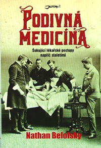 Belofsky Nathan: Podivná medicína