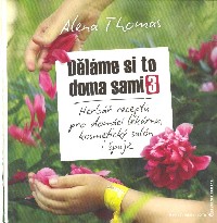 Thomas Alena: Děláme si to doma sami 3