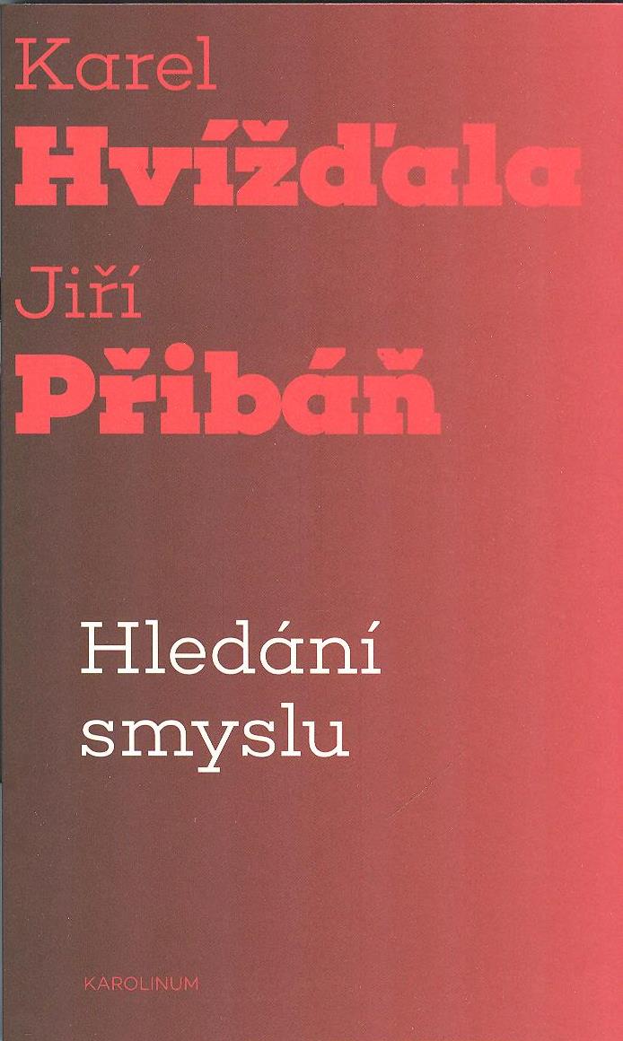 Hvížďala Karel: Hledání smyslu