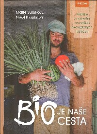 Šuláková Marie: Bio je naše cesta