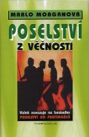 Morganová Marlo: Poselství z věčnosti