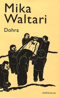 Waltari Mika: Dohra