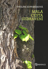 Edwardsová Pauline: Malá cesta uzdravení