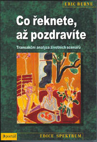 Berne Eric: Co řeknete, až pozdravíte