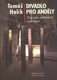 Halík Tomáš: Divadlo pro anděly