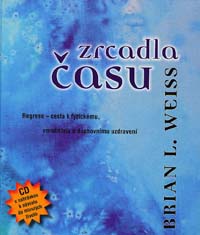 Weiss Brian L.: Zrcadla času