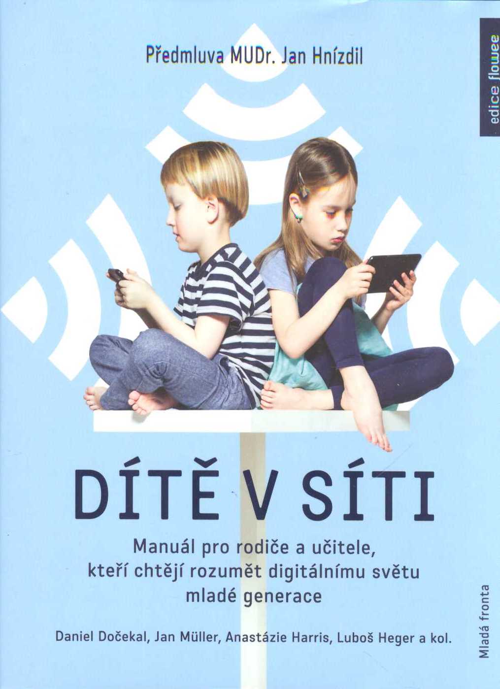 Dočekal Daniel: Dítě v síti
