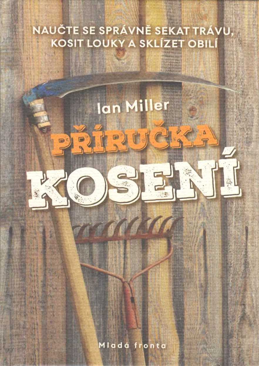 Miller Ian: Příručka kosení