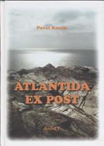 Kozák Pavel: Atlantida ex post