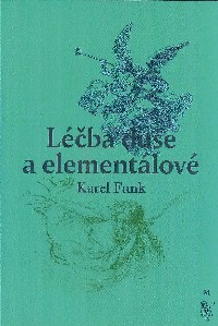Funk Karel: Léčba duše a elementálové