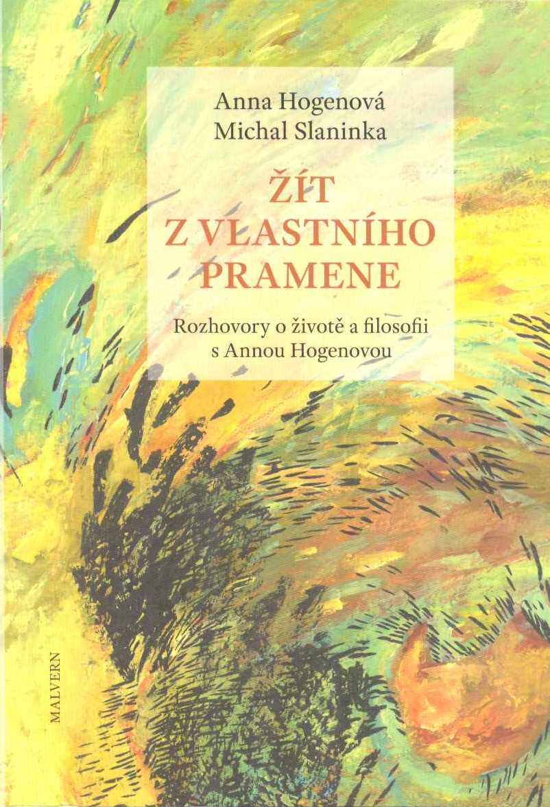 Hogenová Anna: Žít z vlastního pramene