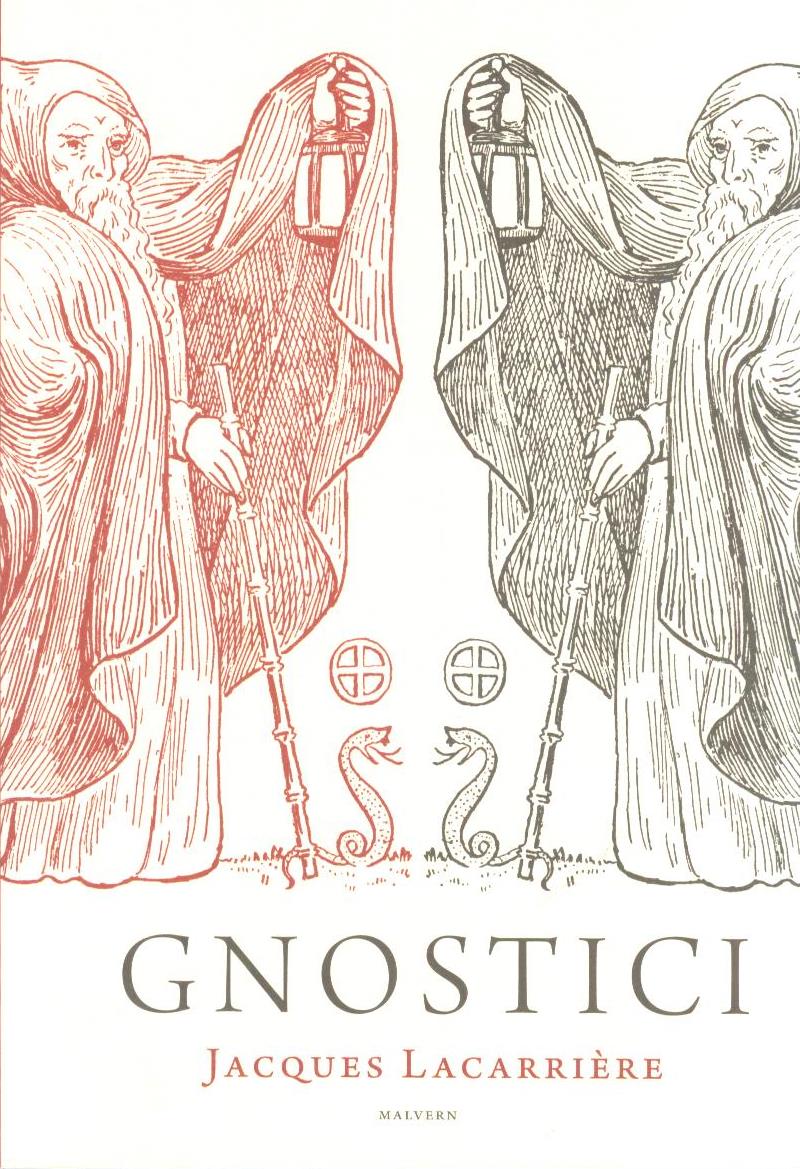 Lacerriére Jacques: Gnostici