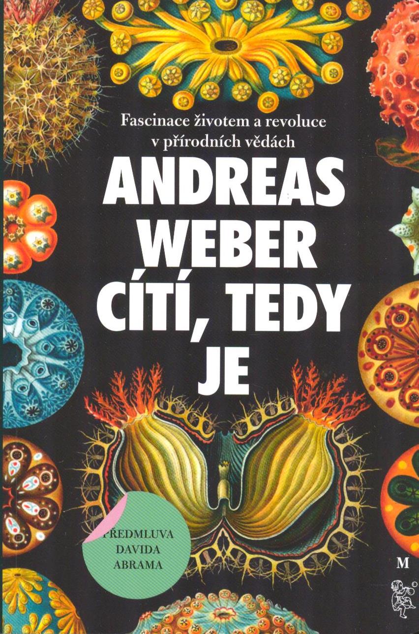 Weber Andreas: Cítí, tedy je