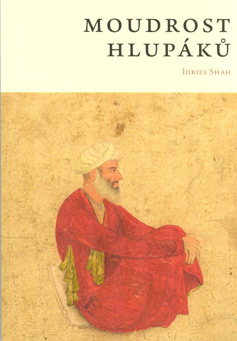 Shah Idries: Moudrost hlupáků