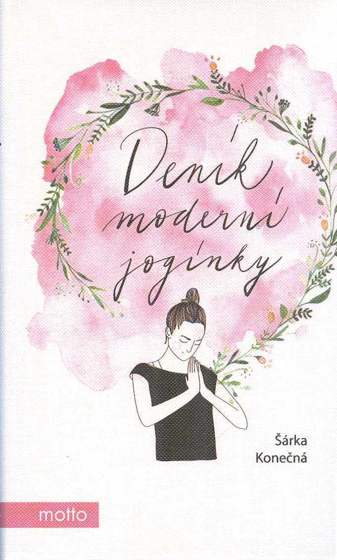 Konečná Šárka: Deník moderní jogínky