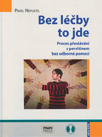 Nepustil Pavel: Bez léčby to jde