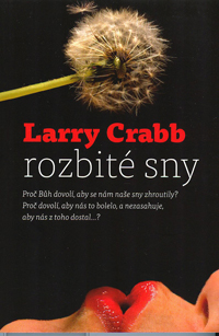 Crabb Larry: Rozbité sny