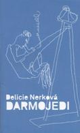 Nerková Delicie: Darmojedi