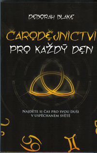 Blake Deborah: Čarodějnictví pro každý den