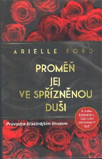 Ford Arielle: Proměň jej ve spřízněnou duši