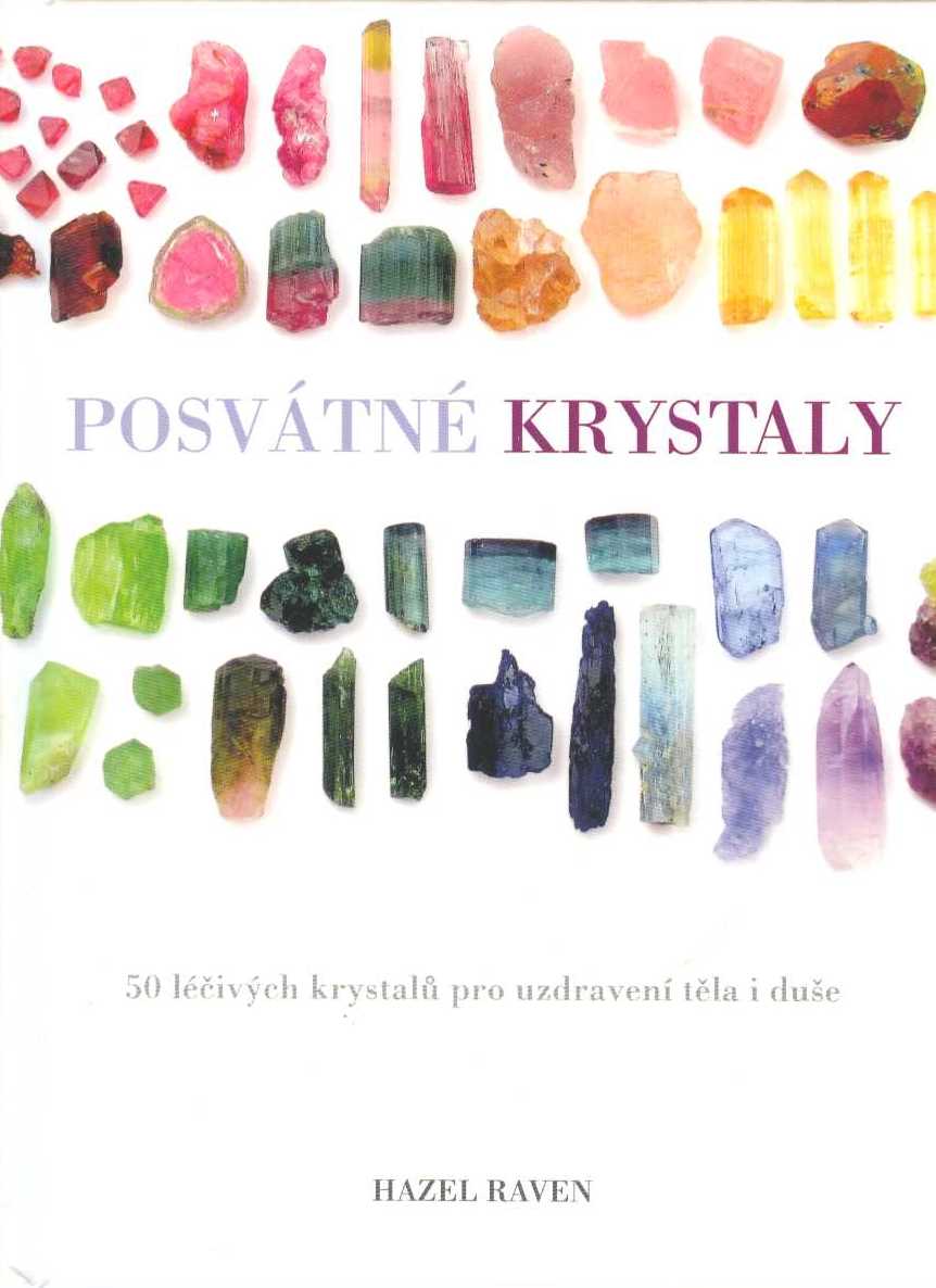 Raven Hazel: Posvátné krystaly