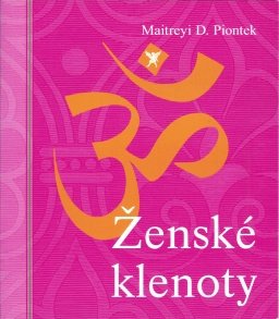 Piontek Maitreyi: Ženské klenoty