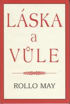 May Rollo: Láska a vůle