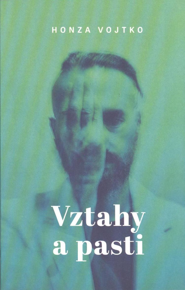 Vojtko Honza: Vztahy a pasti