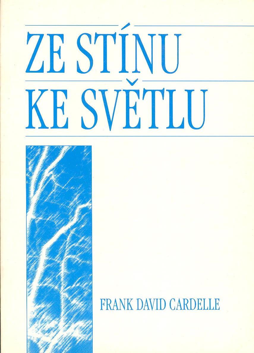 Cardelle Frank D.: Ze stínu ke světlu