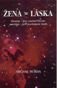 Burda Michal: Žena = láska (brož)