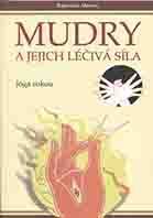 Menen Rajendar: Mudry a jejich léčivá síla - Jóga rukou