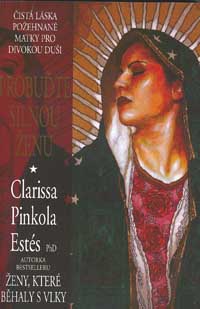Estés Clarissa P: Probuďte silnou ženu