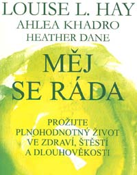 Hay Louise L.: Měj se ráda