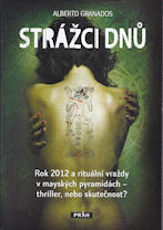 Granados Alberto: Strážci dnů