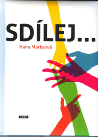 Marksová Hana: Sdílej...