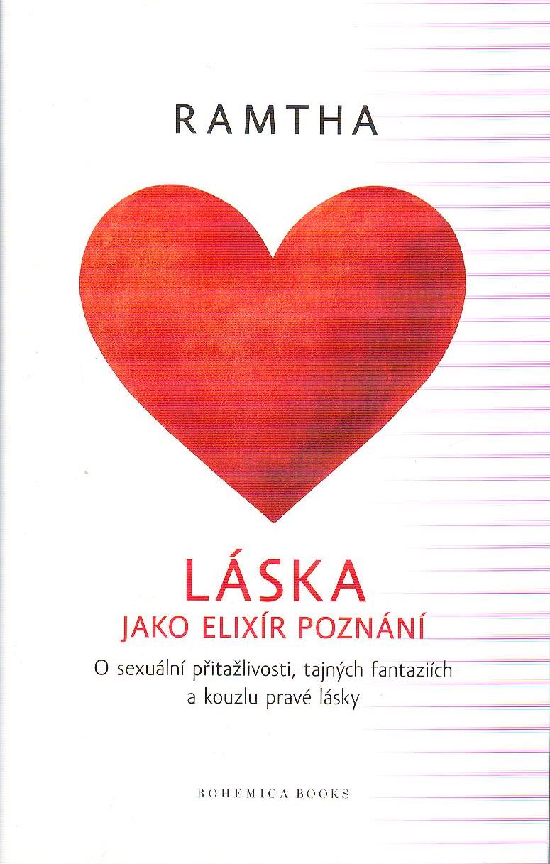 Ramtha: Láska jako elixír poznání