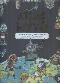 Moraes Thiago de: Atlas mýtů