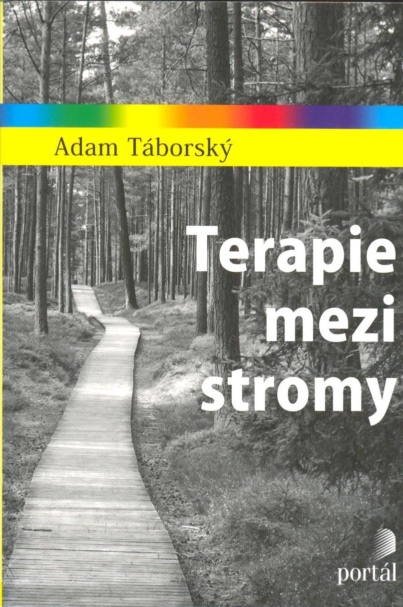 Táborský Adam: Terapie mezi stromy