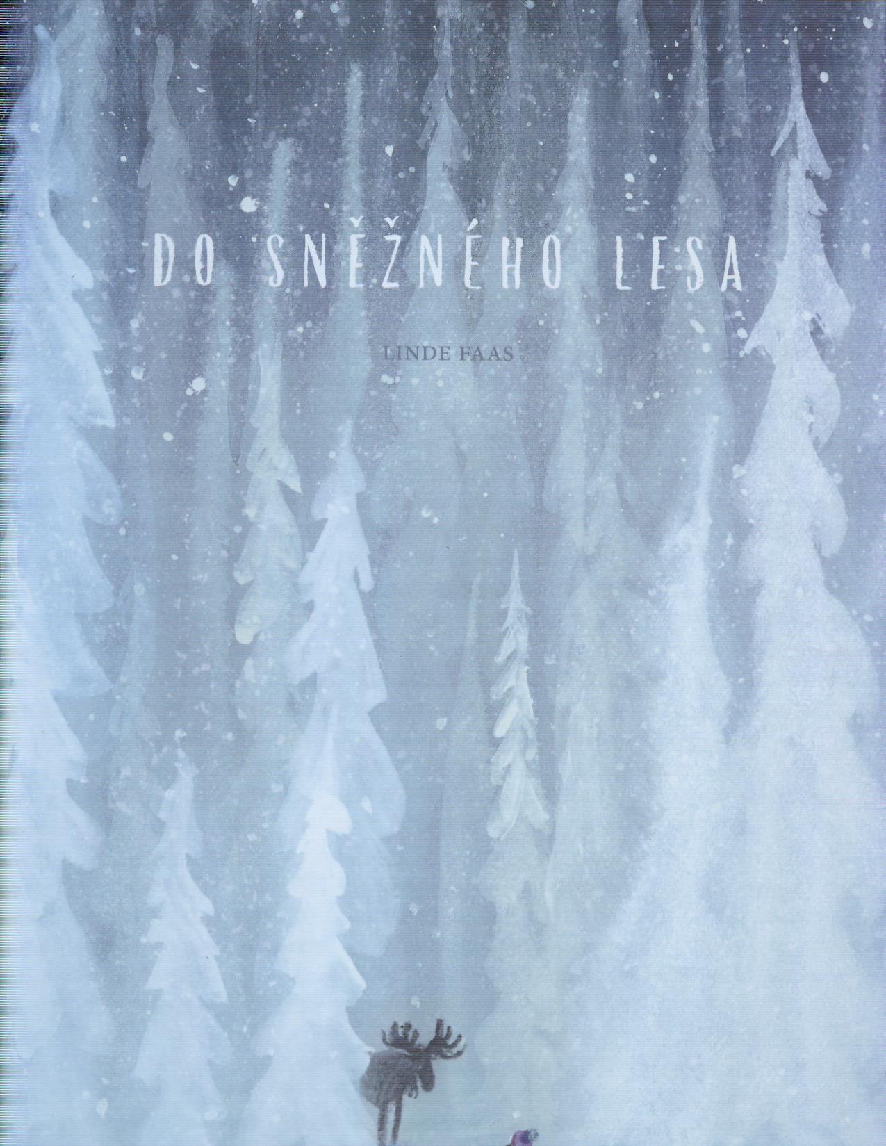 Faas Linde: Do sněžného lesa