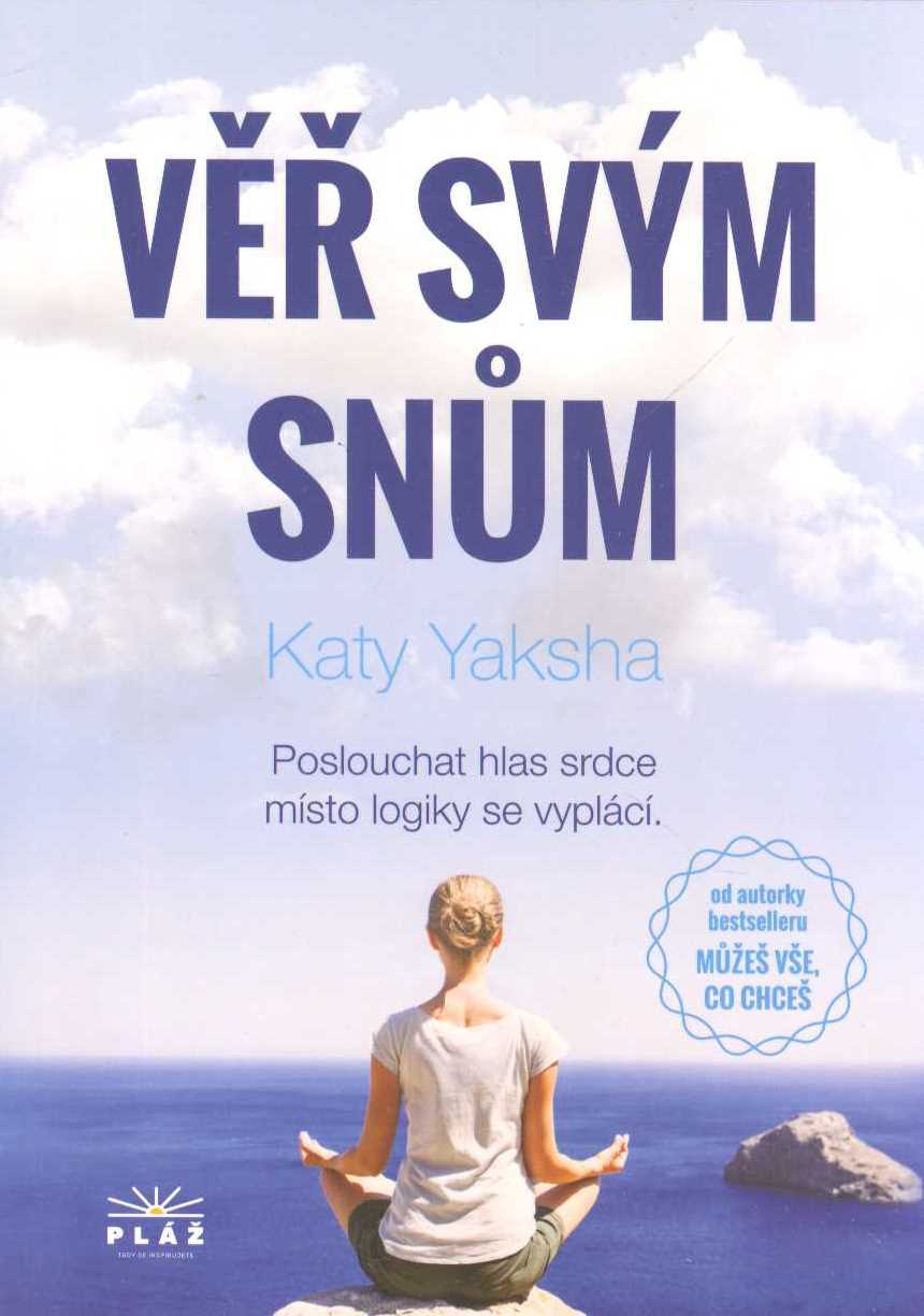 Yaksha Katy:: Věř svým snům
