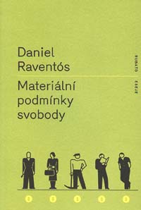 Raventós Daniel: Materiální podmínky svobody