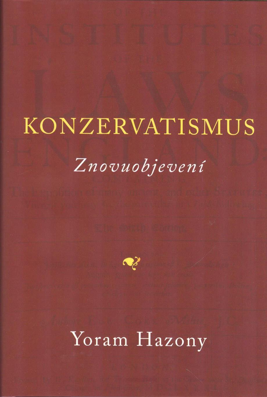 Hazony Yoram: Konzervatismus - Znovuobjevení