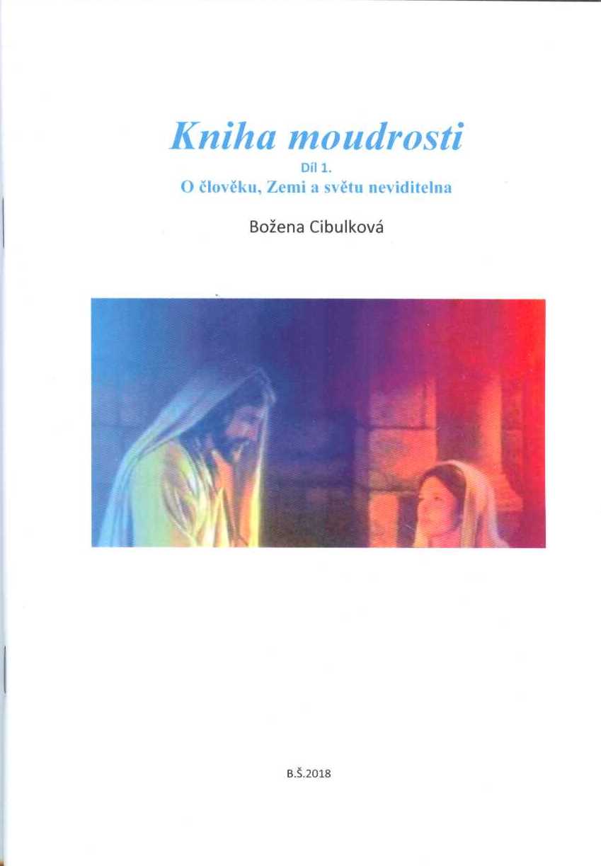 Cibulková Božena: Kniha moudrosti, díl 1 - Bible pro Čechy