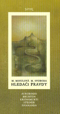 Mihulová Marie: Hledači pravdy