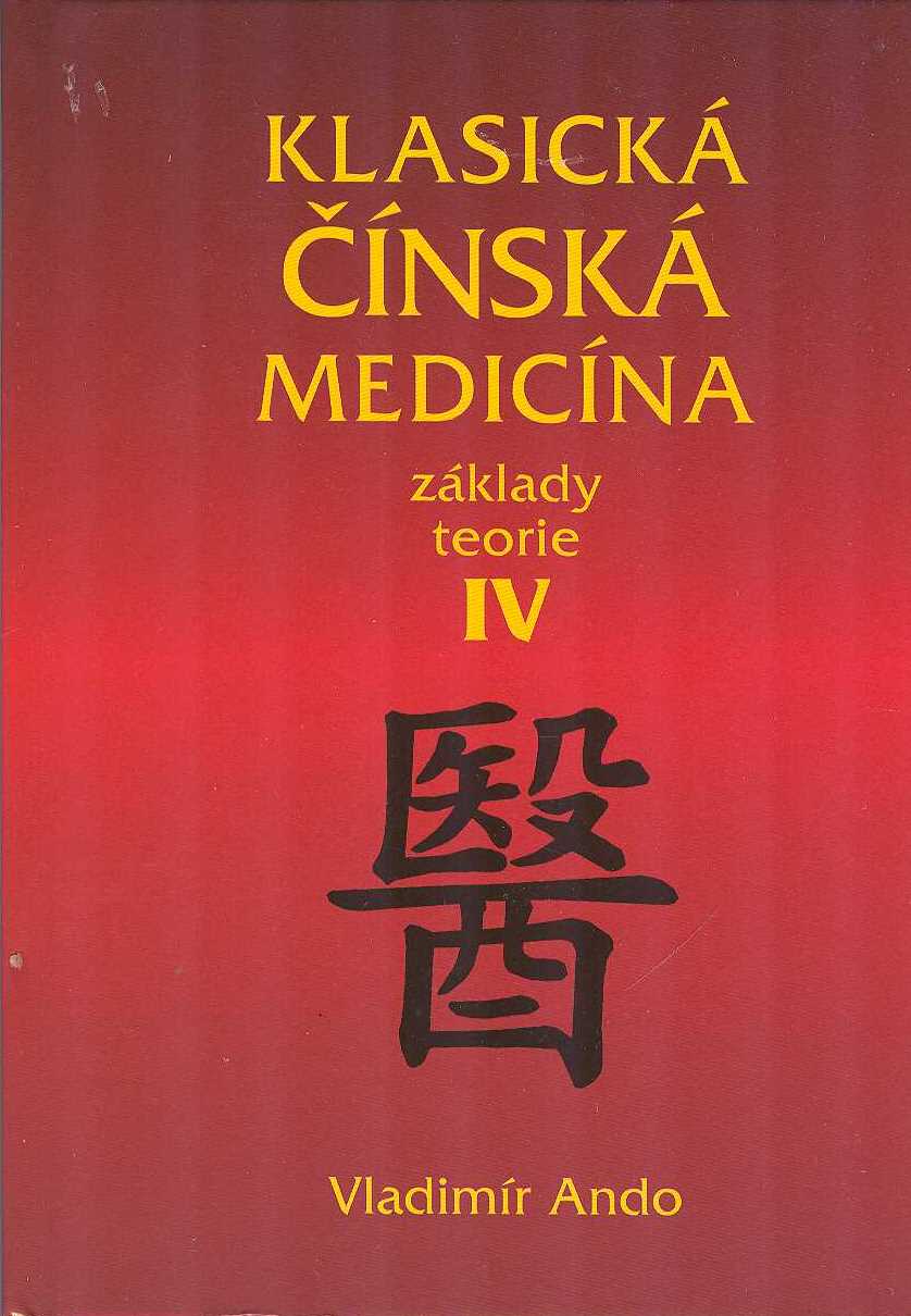 Ando Vladimír: Klasická čínská medicína 4