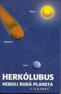 Rabolú V. M.: Herkólubus neboli Rudá planeta