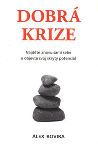 Rovira Álex: Dobrá krize