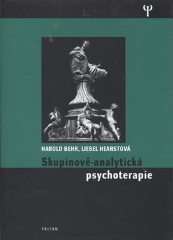 Behr Harold: Skupinově-analytická psychoterapie