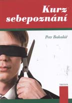 Bakalář Petr: Kurz sebepoznání