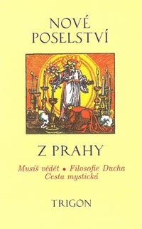 Nové poselství z Prahy